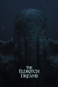 The Eldritch Dreams (2021)