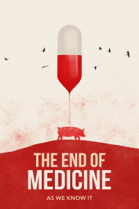 The End of Medicine (2023)