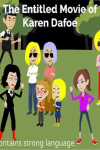 The Entitled Movie of Karen Dafoe (2022)