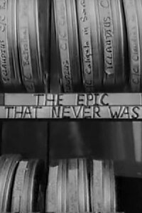 The Epic That Never Was (1969)