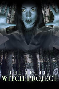 The Erotic Witch Project (2000)
