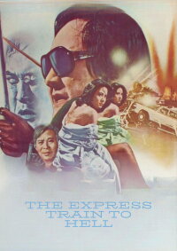 The Express Train to Hell (1977)