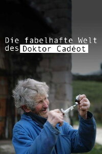 The Fabulous World of Doctor Cadéot (2025)
