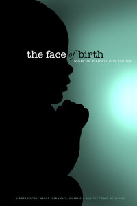 The Face of Birth (2012)