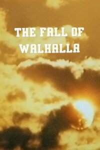 THE FALL OF WALHALLA (1992)