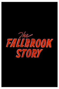 The Fallbrook Story (1952)