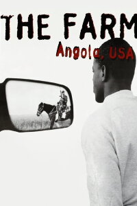The Farm: Angola, USA (1998)