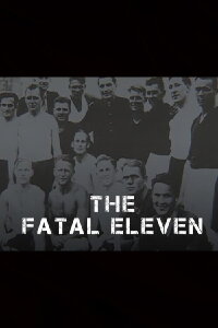 The Fatal Eleven (2004)