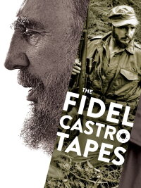 The Fidel Castro Tapes (2014)