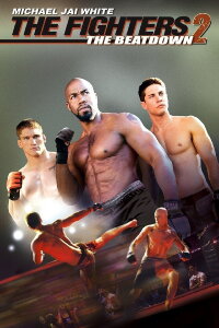 The Fighters 2: Beatdown (2011)