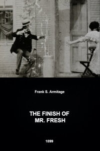 The Finish of Mr. Fresh (1899)
