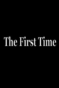 The First Time (2020)