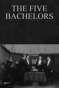 The Five Bachelors (1913)