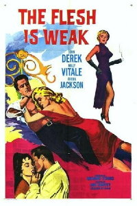 The Flesh is Weak (1957)
