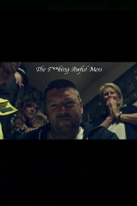 The Fucking Awful Mess (2018)