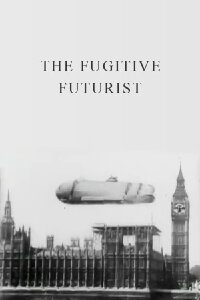 The Fugitive Futurist (1924)