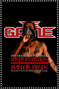 The Game - Stop Snitchin Stop Lyin (2006)