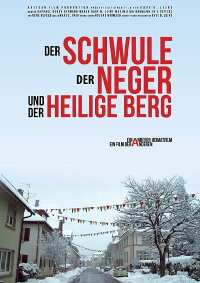 The Gay, the Negro and the Holy Mountain (2014)
