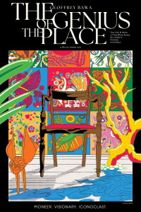 The Genius of the Place: The Life and Work of Geoffrey Bawa (2023)