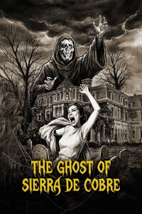 The Ghost of Sierra de Cobre (1964)