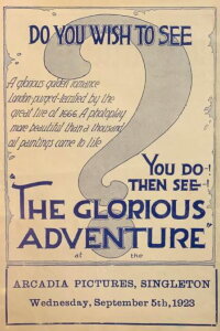 The Glorious Adventure (1922)
