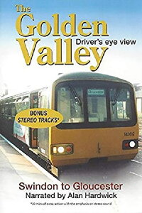 The Golden Valley - Swindon to Gloucester (2006)
