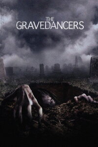 The Gravedancers - Ruhe nicht in Frieden! (2006)