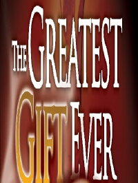 The Greatest Gift Ever (2009)