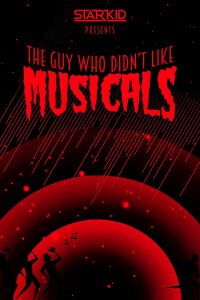 The Guy Who Didn't Like Musicals (2018)