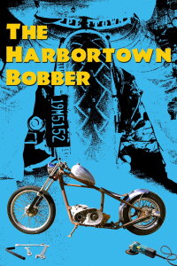 The Harbortown Bobber (2009)