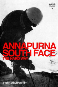The Hard Way-Annapurna South Face (1971)