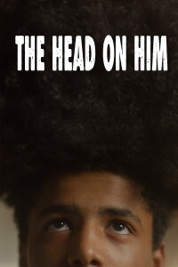 The Head on Him (2024)