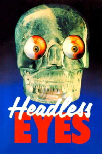 The Headless Eyes (1971)