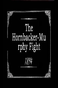 The Hornbacker-Murphy Fight (1894)
