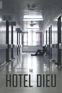 The Hotel Dieu (2016)