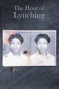The Hour of Lynching (2019)