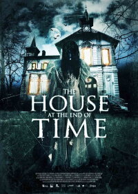 The House At The End Of Time (2013)