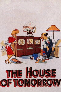 The House of Tomorrow (1949)