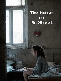 The House on Fin Street (2021)