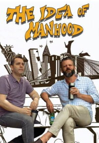 The Idea of Manhood (2018)