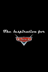 The Inspiration for 'Cars' (2006)