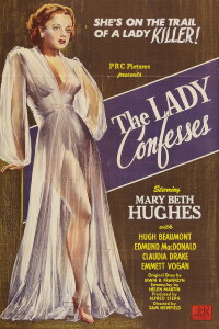 The Lady Confesses (1945)