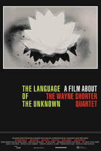 The Language of the Unknown: A Film About the Wayne Shorter Quartet (2012)
