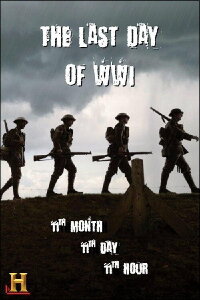 The Last Day of WWI: 11th Month, 11th Day, 11th Hour (2004)