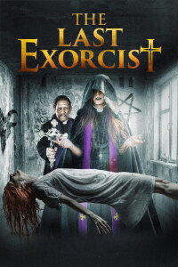 The Last Exorcist - Die Pforten zur Hölle sind geöffnet (2020)