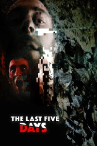 The Last Five Days (2020)