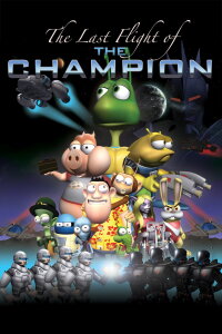 The Last Flight of the Champion (2013)