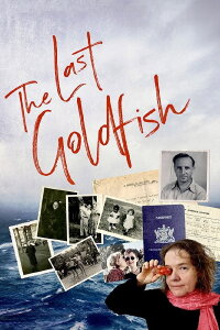 The Last Goldfish (2017)