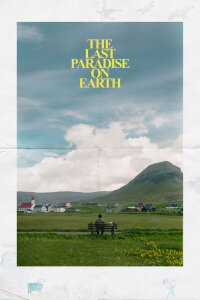 The Last Paradise on Earth (2025)