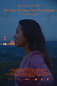 The Last to Leave Are the Cranes (2020)